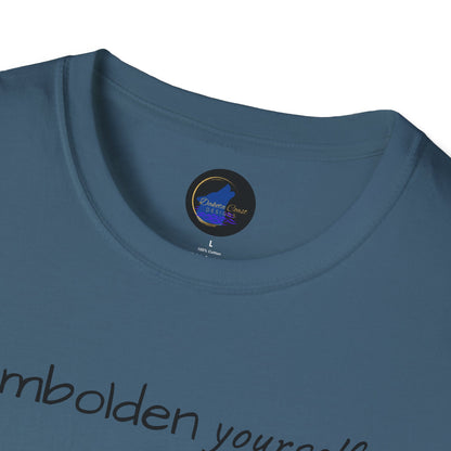 Embolden Yourself Unisex Softstyle T-Shirt
