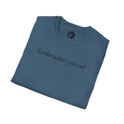 Embolden Yourself Unisex Softstyle T-Shirt