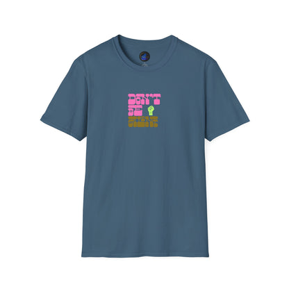 Don't Be Silent Unisex Softstyle T-Shirt