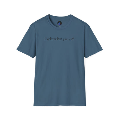 Embolden Yourself Unisex Softstyle T-Shirt