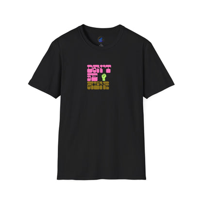 Don't Be Silent Unisex Softstyle T-Shirt