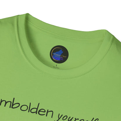 Embolden Yourself Unisex Softstyle T-Shirt