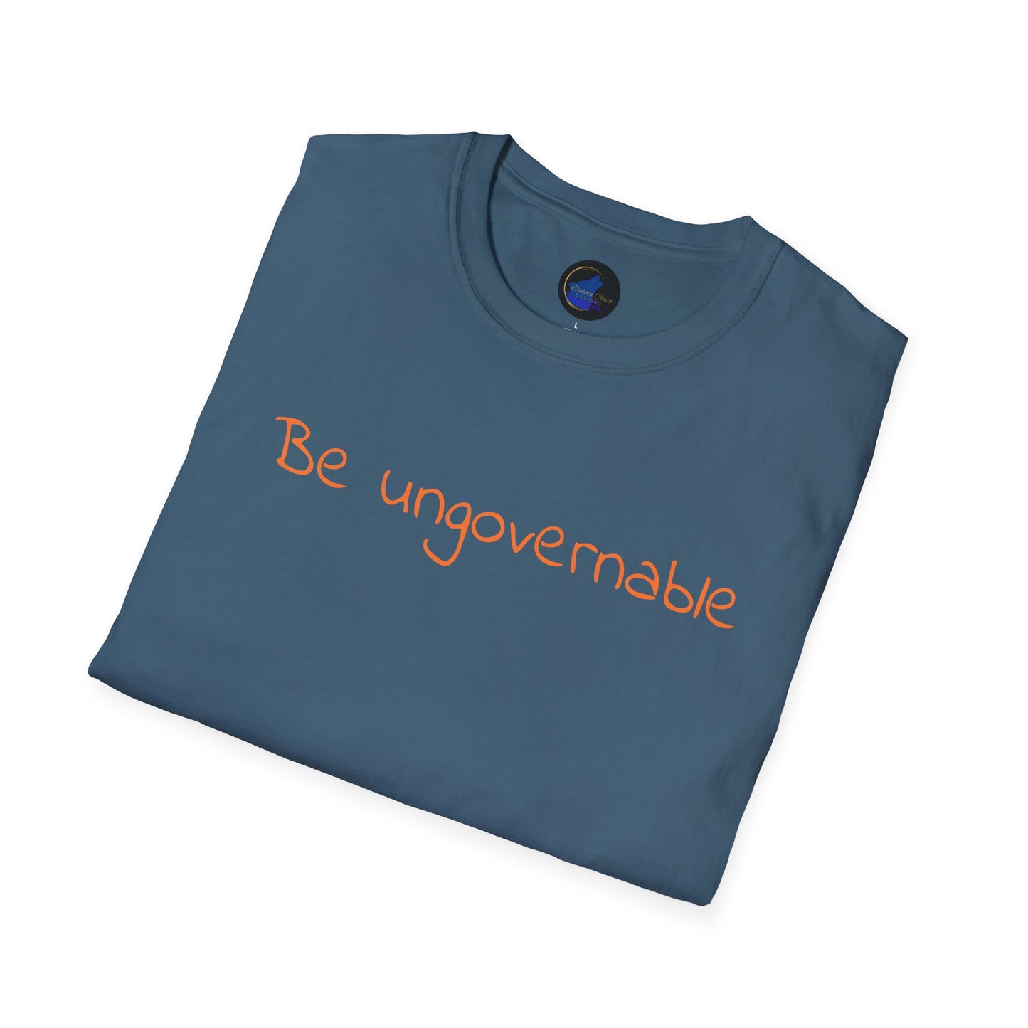 Be Ungovernable Unisex Softstyle T-Shirt