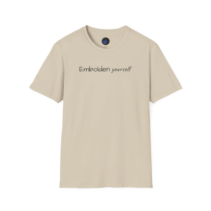 Embolden Yourself Unisex Softstyle T-Shirt