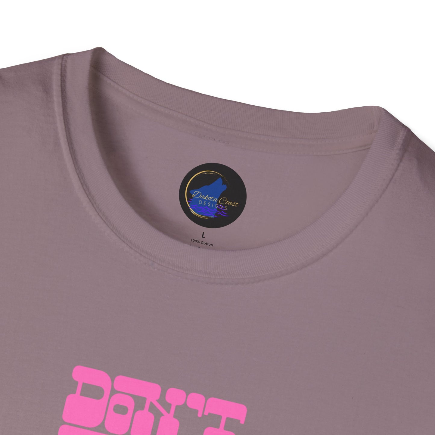 Don't Be Silent Unisex Softstyle T-Shirt