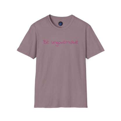 Be Ungovernable Unisex Softstyle T-Shirt